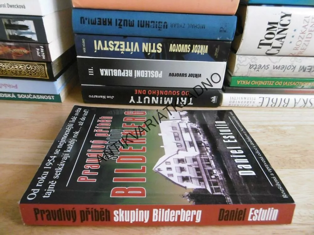 PRAVDIVÝ PŘÍBĚH SKUPINY BILDERBERG, DANIEL ESTULIN,