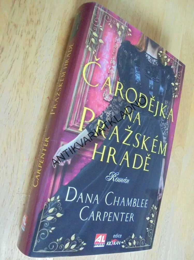ČARODĚJKA NA PRAŽSKÉM HRADĚ, DANA CH. CARPENTER, **an