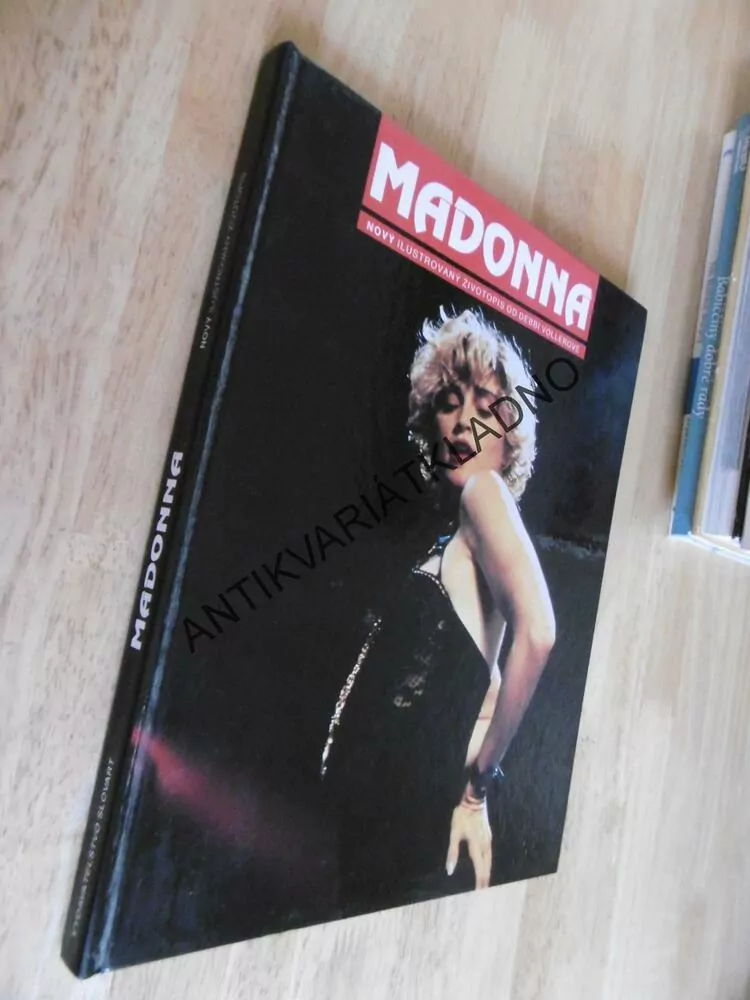 MADONNA, ILUSTROVANÝ ŽIVOTOPIS, DEBBI VOLLEROVÁ, POP MUSIC ZPĚVÁK, **an