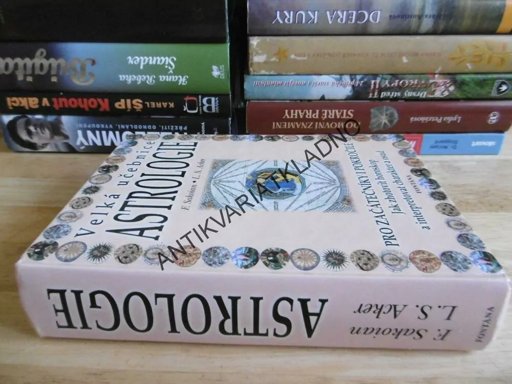 VELKÁ UČEBNICE ASTROLOGIE, PRO ZAČÁTEČNÍKY I POKROČILÉ, HOROSKOP, OSUD, F. SAKOIAN, **an
