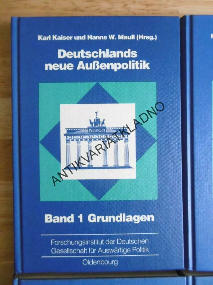 DEUTSCHLANDS NEUE AUSSENPOLITIK, 1-4, KARL KAISER UND HANNS W.MAULL, NĚMECKY