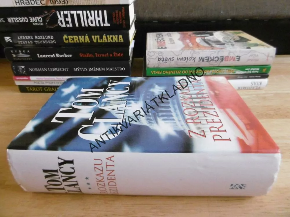 Z ROZKAZU PREZIDENTA, TOM CLANCY, **an