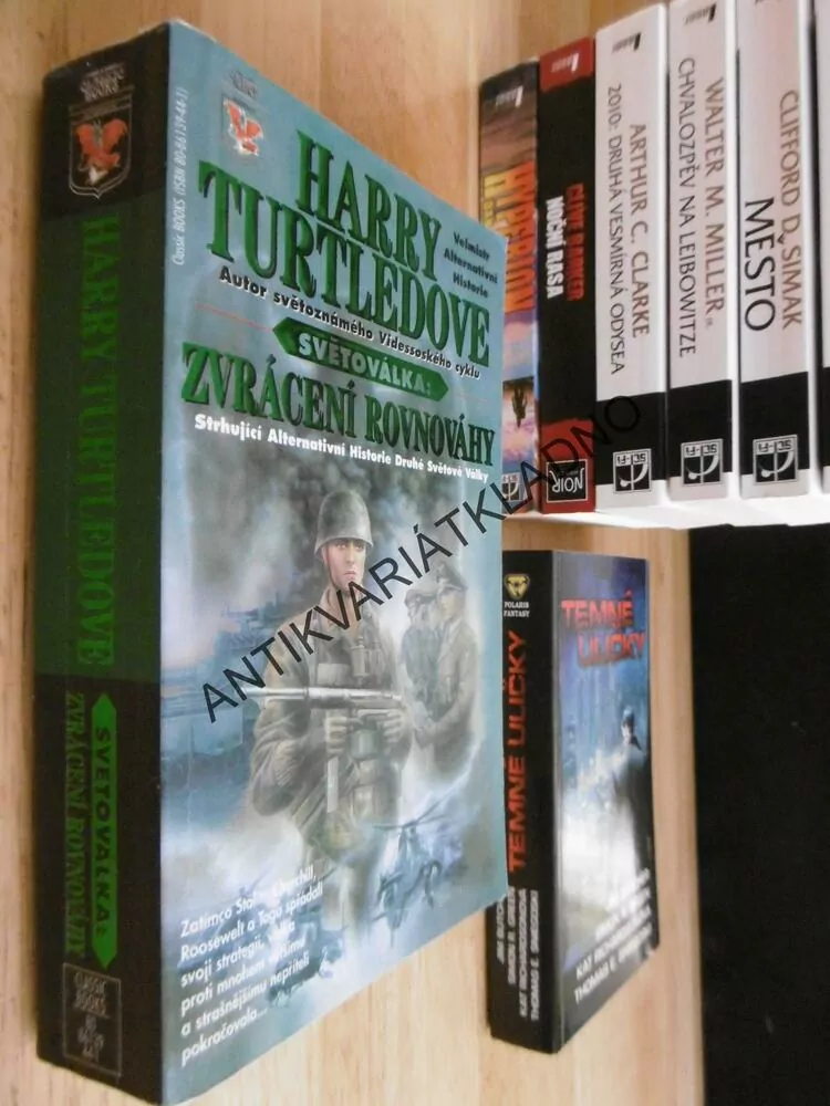 SVĚTOVÁLKA: ZVRÁCENÍ ROVNOVÁHY, HARRY TURTLEDOVE, **an