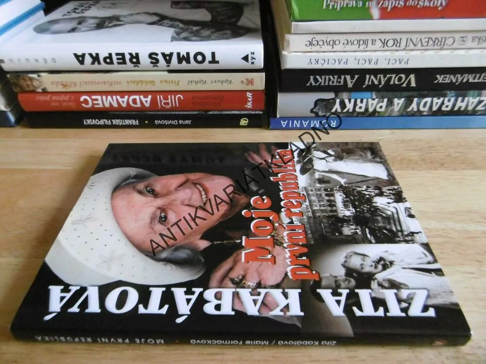 ZITA KABÁTOVÁ, MOJE PRVNÍ REPUBLIKA, **an