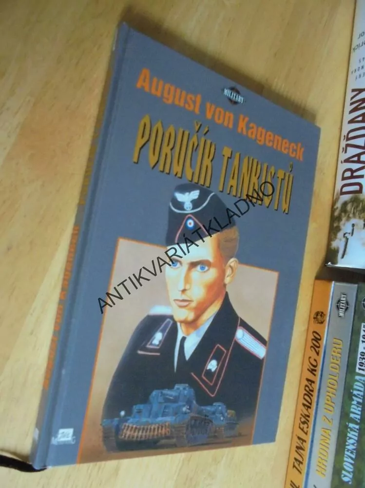 PORUČÍK TANKISTŮ, AUGUST VON KAGENECK, TANK, **an