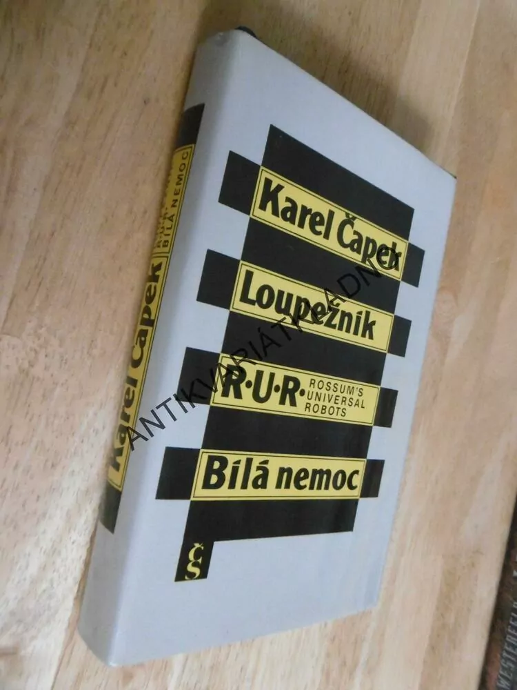 LOUPEŽNÍK,R.U.R, BÍLÁ NEMOC, KAREL ČAPEK, 1983, **an