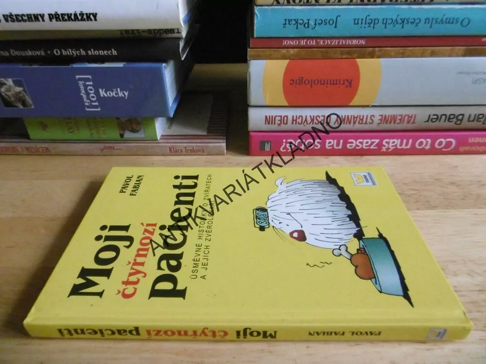 MOJI ČTYŘNOZÍ PACIENTI, HISTORKY O ZVÍŘATECH A ZVĚROLÉKAŘ, PAVOL FABIAN, **an