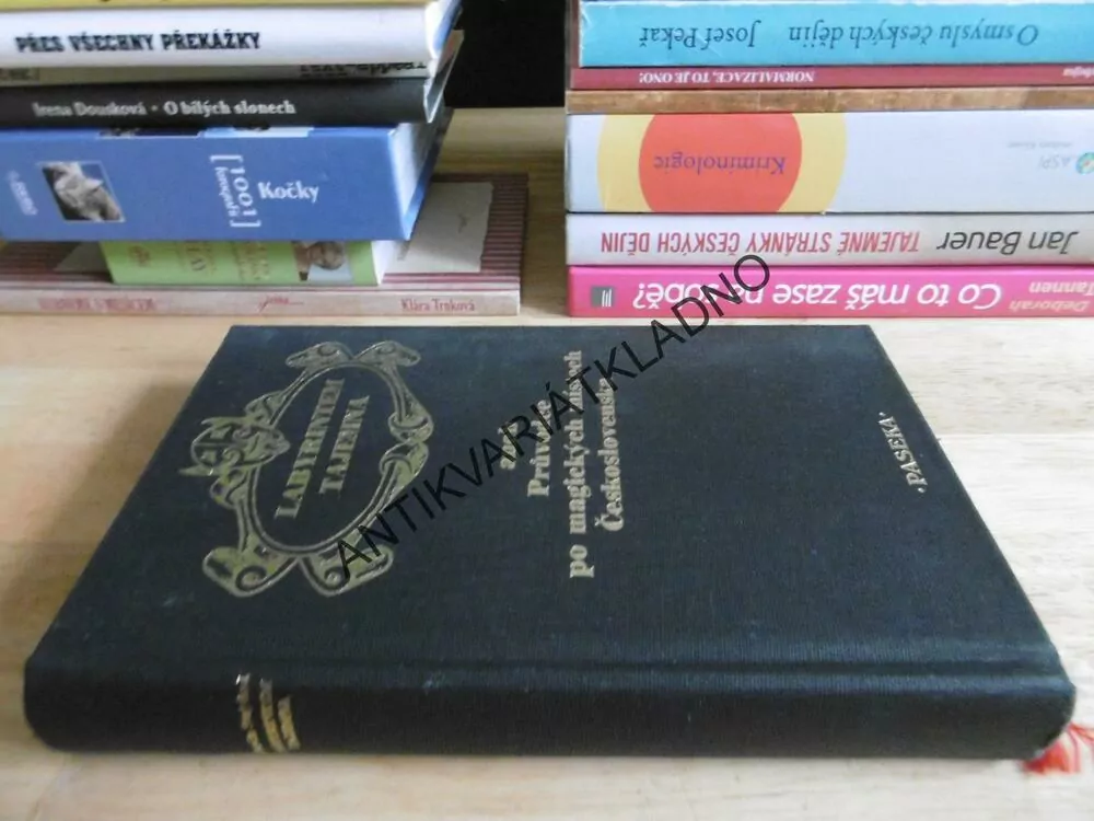 LABYRINTEM TAJEMNA ANEB PRŮVODCE PO MAGICKÝCH MÍSTECH ČESKOSLOVENSKA, MARTIN STEJSKAL, 1991, **an