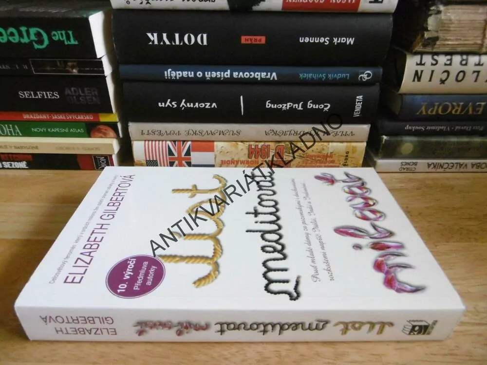 JÍST, MEDITOVAT, MILOVAT, ELIZABETH GILBERTOVÁ,
