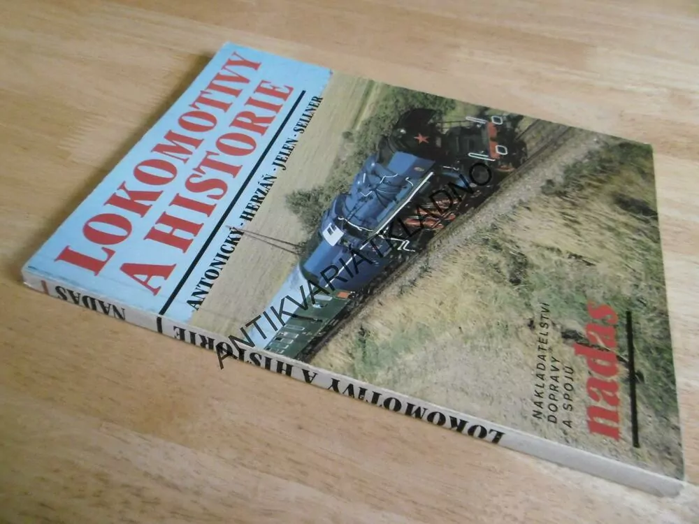 LOKOMOTIVY A HISTORIE,ANTONICKÝ, HRZÁŇ, ŽELEZNICE, **an