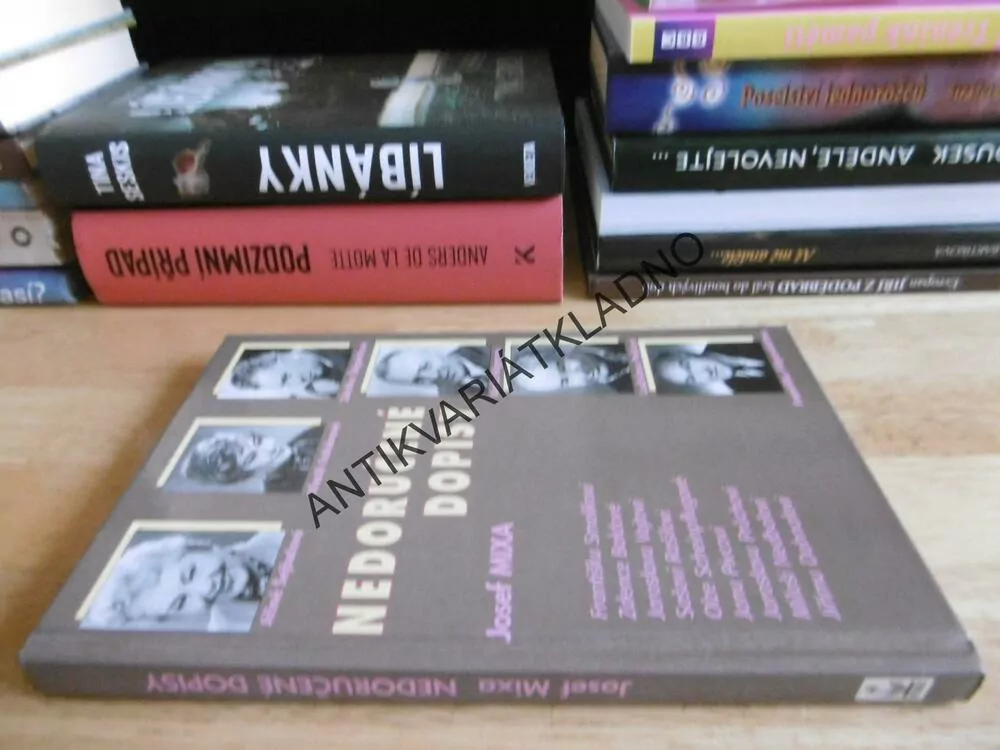 NEDORUČENÉ DOPISY, ŠEJBALOVBÁ, FABIÁNOVÁ, ŠTĚPÁNEK, HÖGER, FRANTIŠEK FILIPOVSKÝ, Aj.