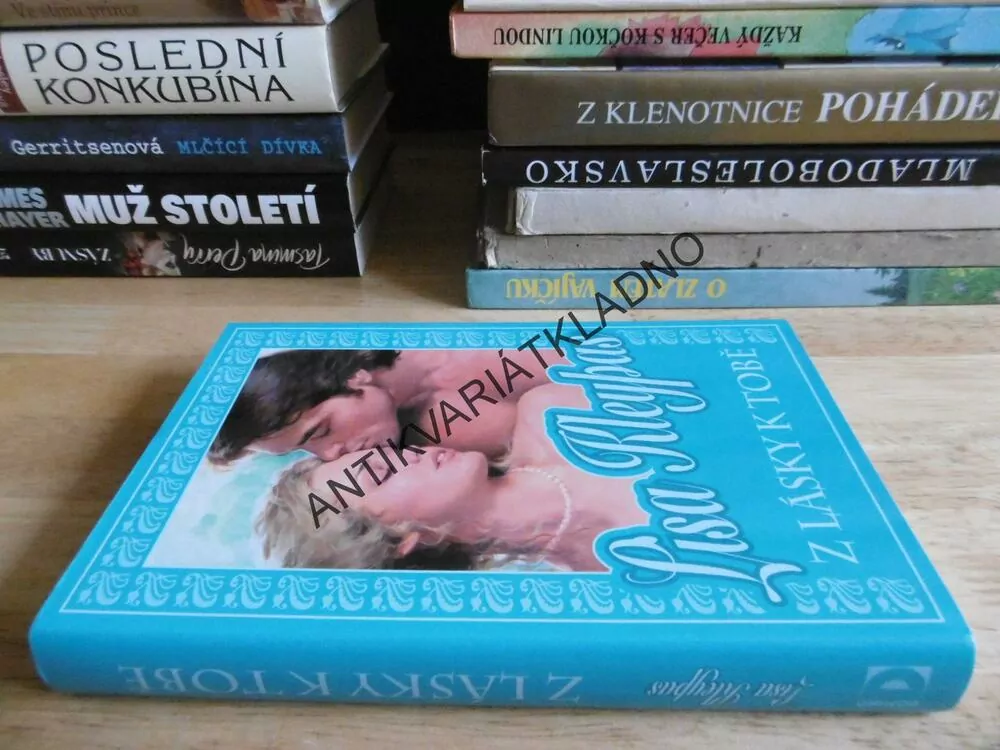 Z LÁSKY K TOBĚ, LISA KLEYPAS, **an