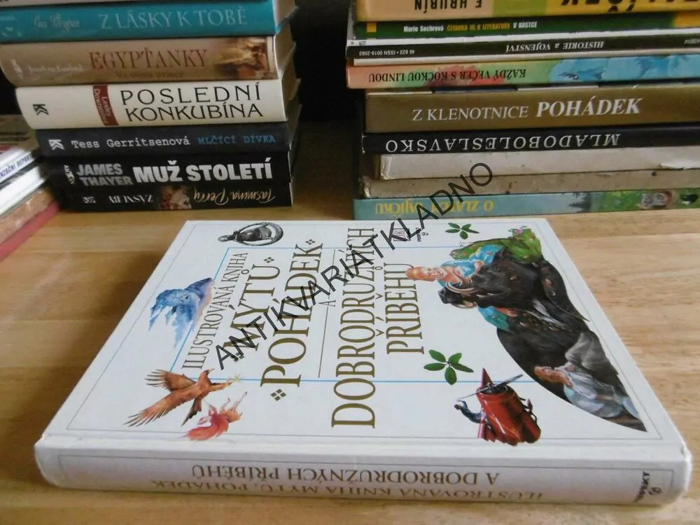 ILUSTROVANÁ KNIHA MÝTŮ, PPOHÁDEK A DOBRODRUŽNÝCH PŘÍBĚHŮ, **an