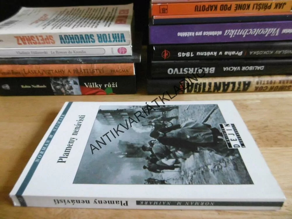 PLAMENY NENÁVISTI, NORMAN M. NAIMARK, KNIŽNICE DĚJIN A SOUČASNOSTI, **an