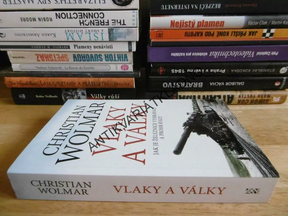 VLAKY A VÁLKY, CHRISTIAN WOLMAR, **an