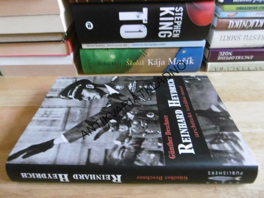 REINHARD HEYDRICH, ARCHITEKT TOTÁLNÍ MOCI, GÜNTHER DESCHNER, **an