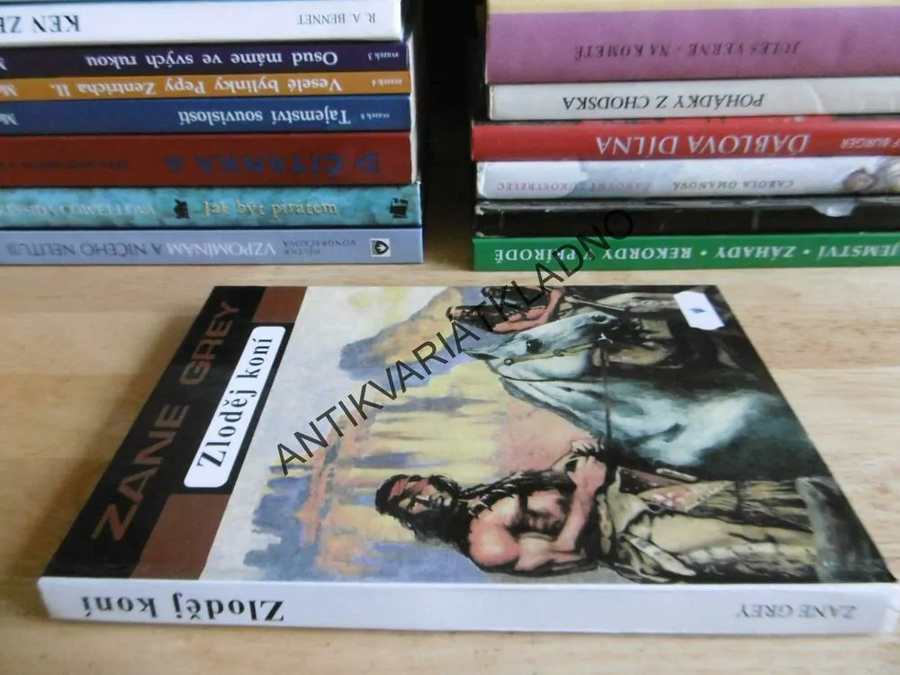 ZLODĚJ KONÍ, ZANE GREY, GLAJC, KARAS, **an