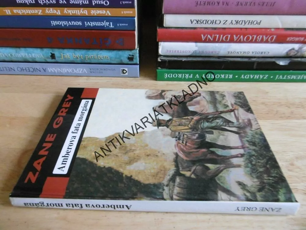 AMBEROVA FATA MORGÁNA, ZANE GREY, **an