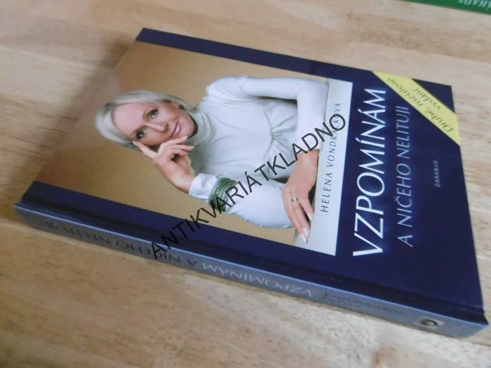 VZPOMÍNÁM A NIČEHO NELITUJI, HELENA VONDRÁČKOVÁ, **an