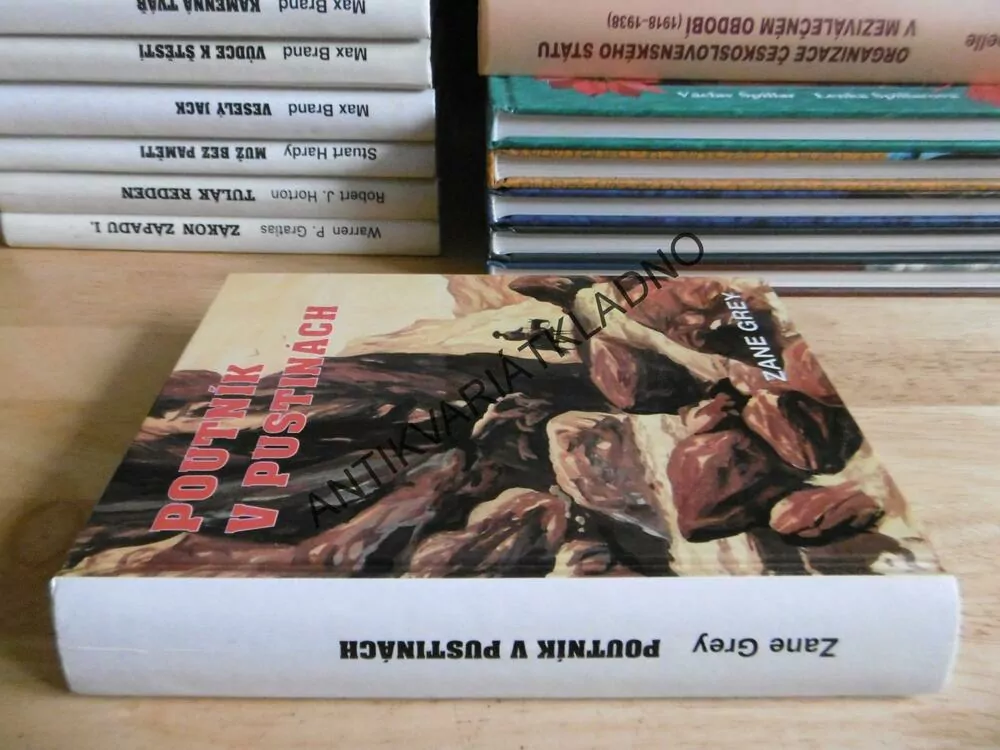 POUTNÍK V PUSTINÁCH, ZANE GREY, **an