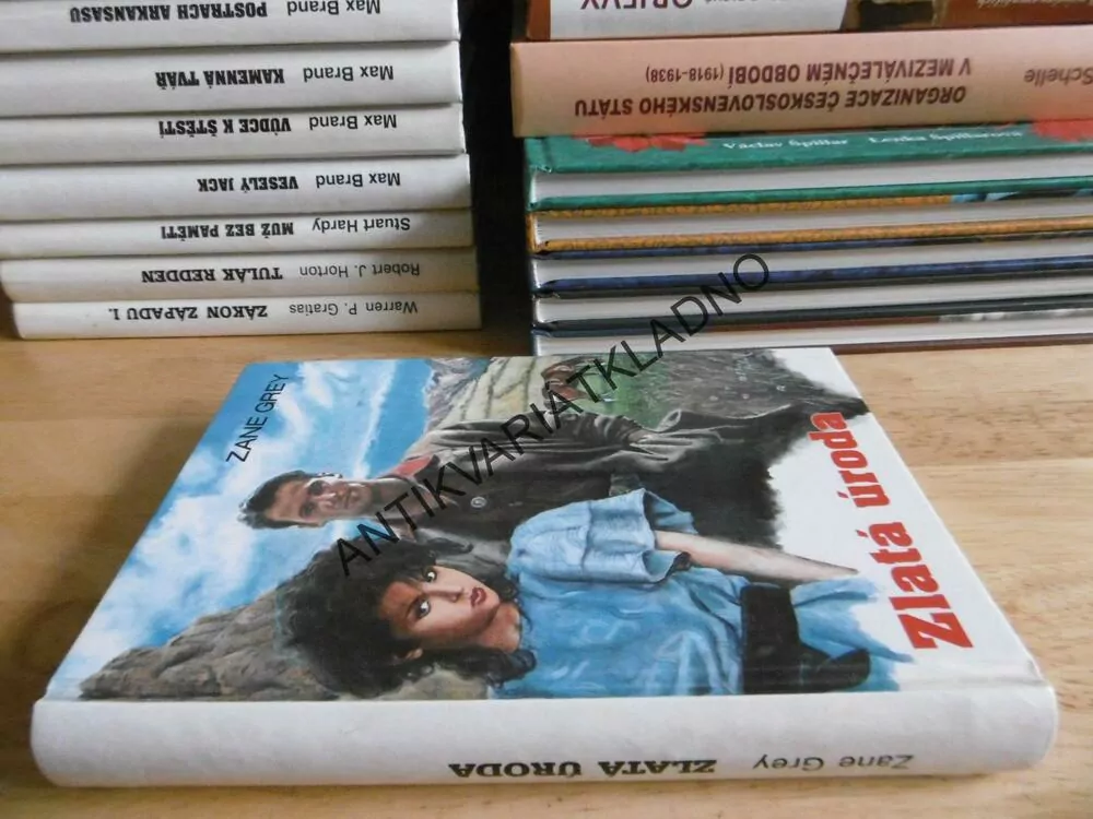 ZLATÁ ÚRODA, ZANE GREY, **an