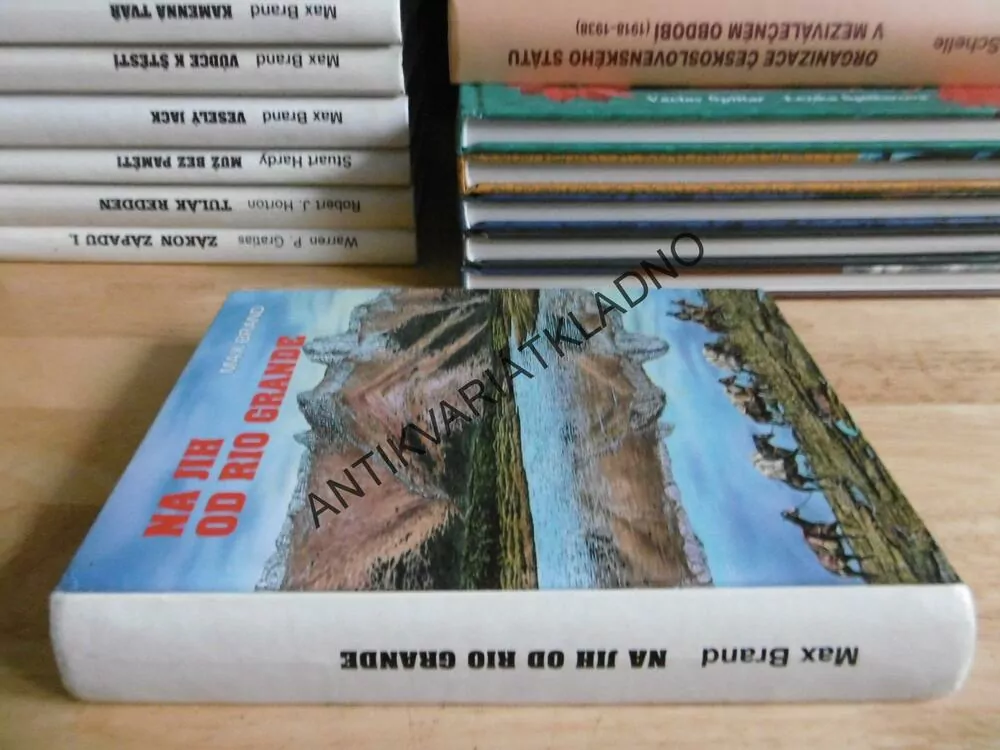 NA JIH OD RIO GRANDE, MAX BRAND, **an
