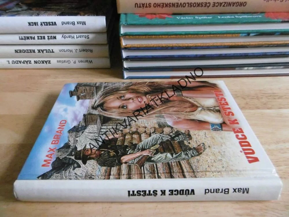 VŮDCE K ŠTĚSTÍ, MAX BRAND, **an