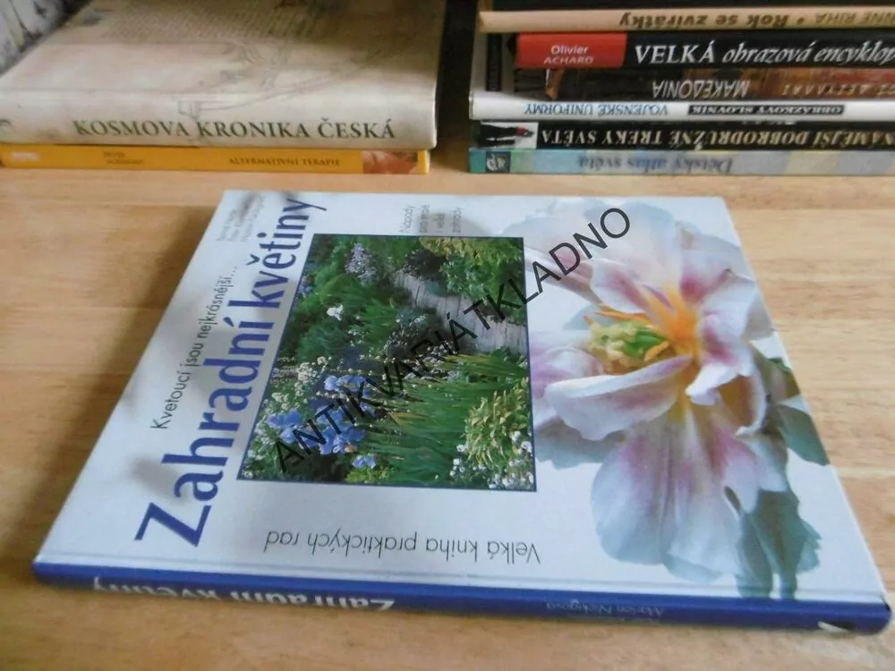 ZAHRADNÍ KVĚTINY, NÁPADY PRO MALÉ I VELKÉ ZAHRADY, BERND HERTLE, **an