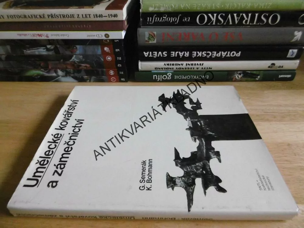 UMĚLECKÉ KOVÁŘSTVÍ A ZÁMEČNICTVÍ, SEMERÁK, BOHMANN, **an