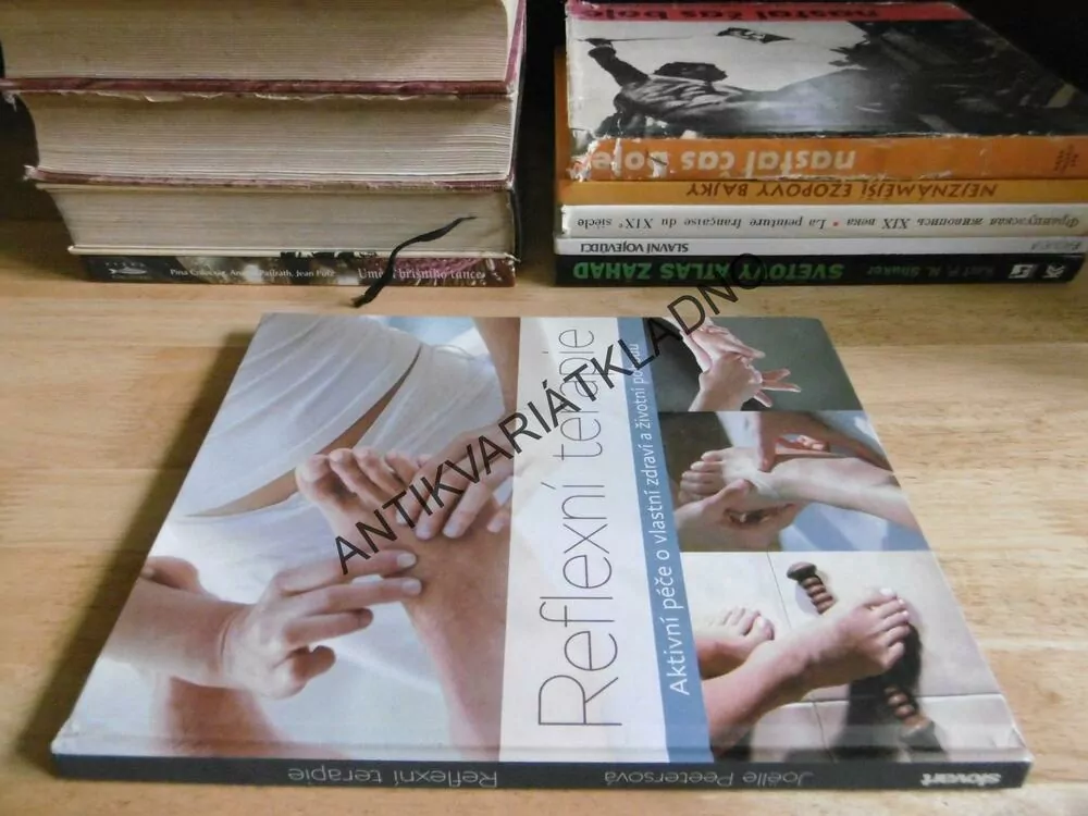 REFLEXNÍ TERAPIE, AKTIVNÍ PÉČE O VLASTNÍ ZDRAVÍ A ŽIVOTNÍ POHODU, **an
