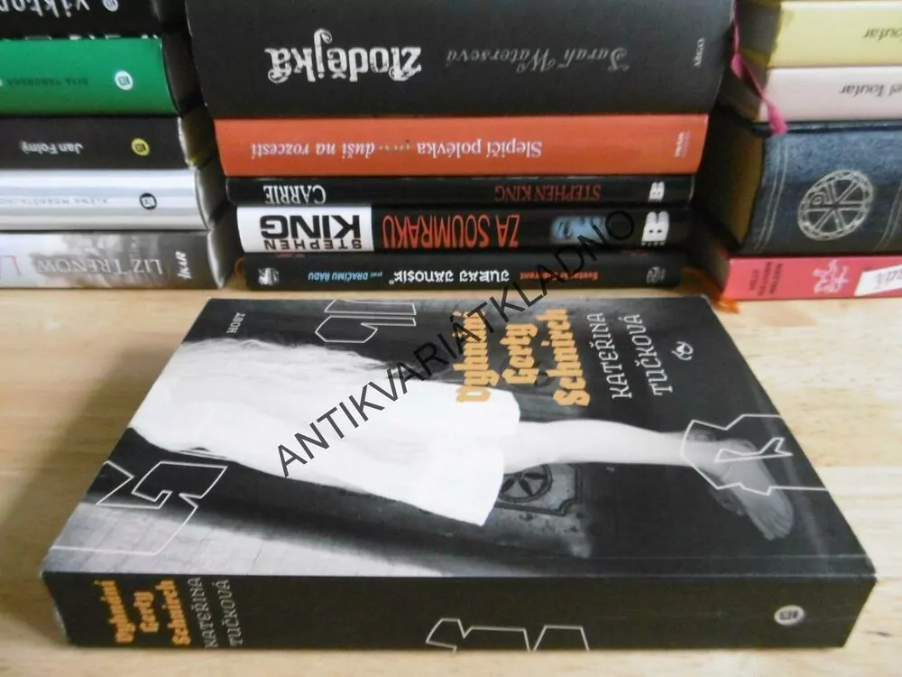 VYHNÁNÍ GERTY SCHNIRCH, KATEŘINA TUČKOVÁ, **an