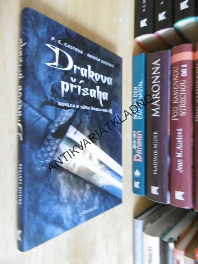 DRAKOVA PŘÍSAHA, ŠKOLA NOCI 1., P.C. CASTOVÁ, KRISTIN CASTOVÁ, **an