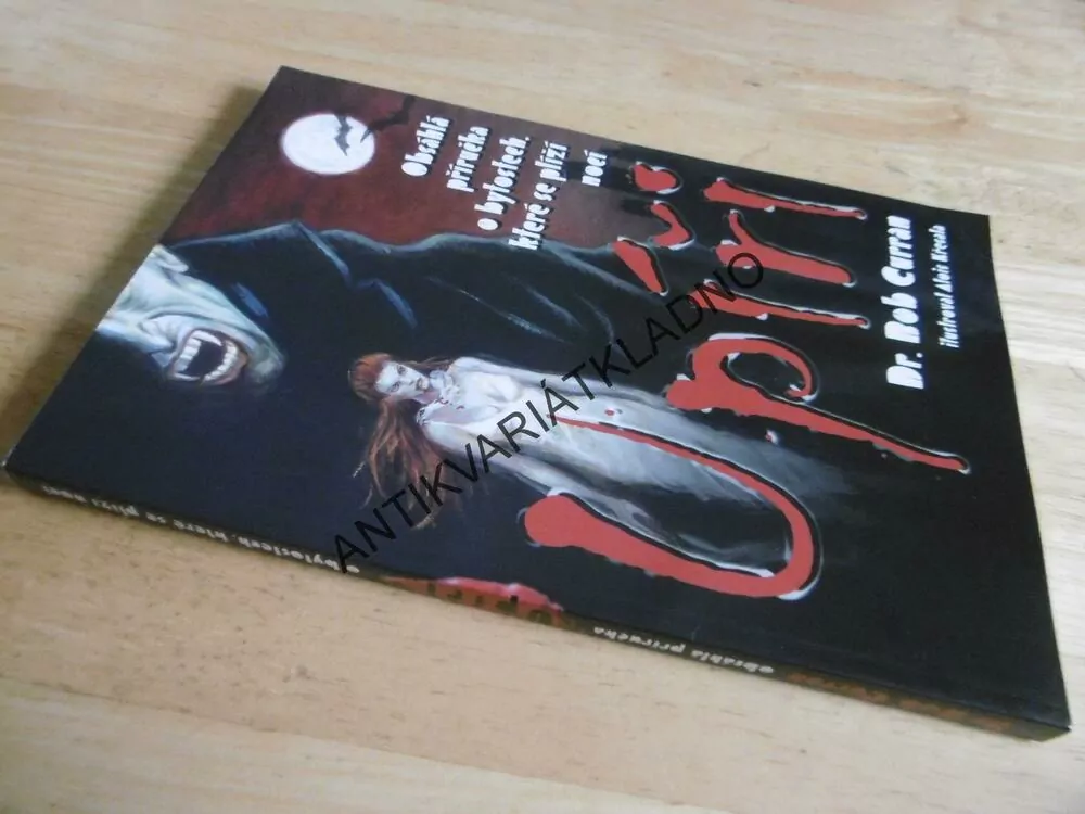 UPÍŘI, DR. BOB CURRAN, ALOIS KŘESALA, **an