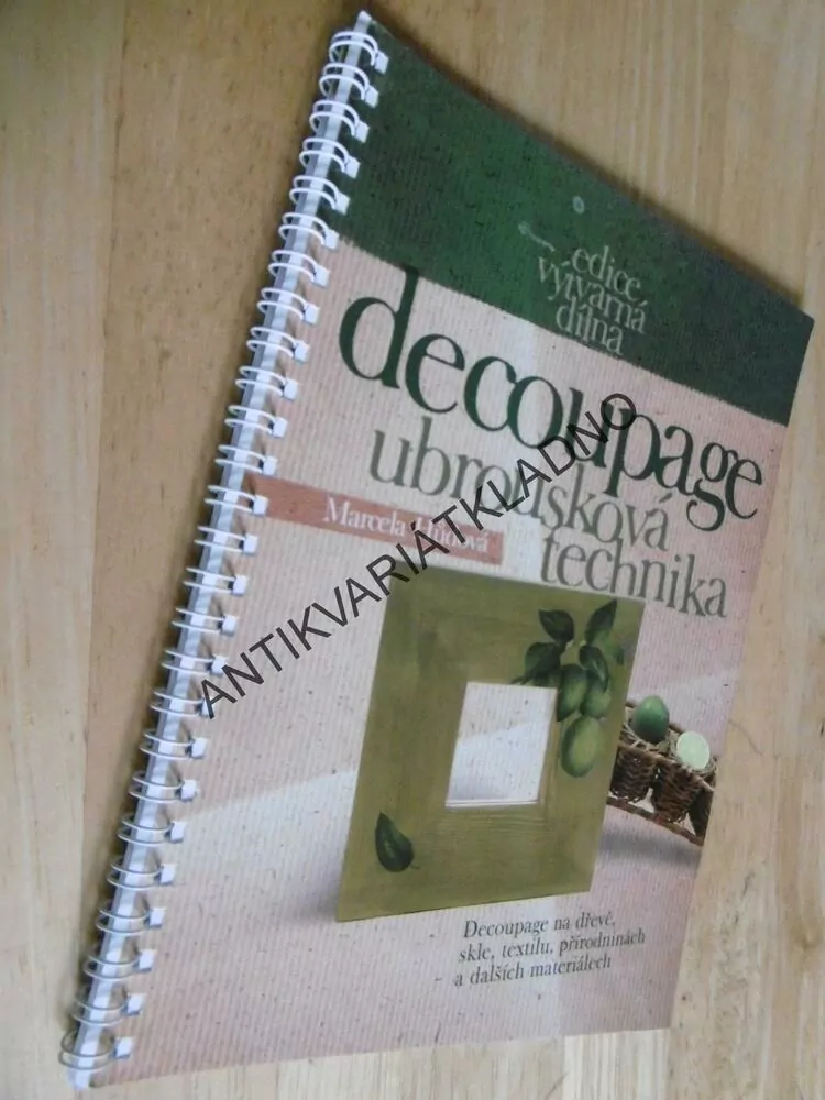 DECOUPAGE, UBROUSKOVÁ TECHNIKA, MARCELA HŮDOVÁ, **an