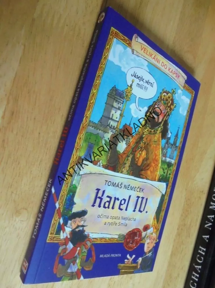KAREL IV. OČIMA OPATA NEPLACHA, VELIKÁNÍ DO KAPSY,