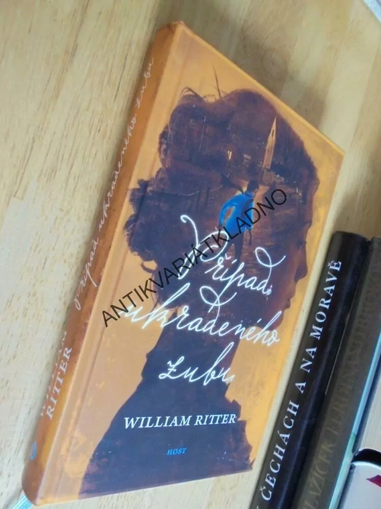 PŘÍPAD UKRADENÉHO ZUBU, WILLIAM RITTER