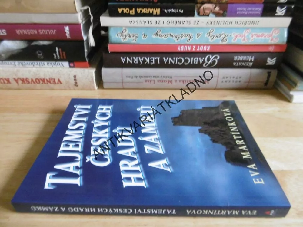 TAJEMSTVÍ ČESKÝCH HRADŮ A ZÁMKŮ, EVA MARTÍNKOVÁ, **an