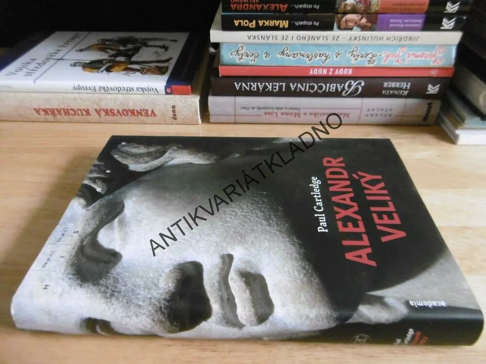 ALEXANDR VELIKÝ, PAUL CARTLEDGE, **an