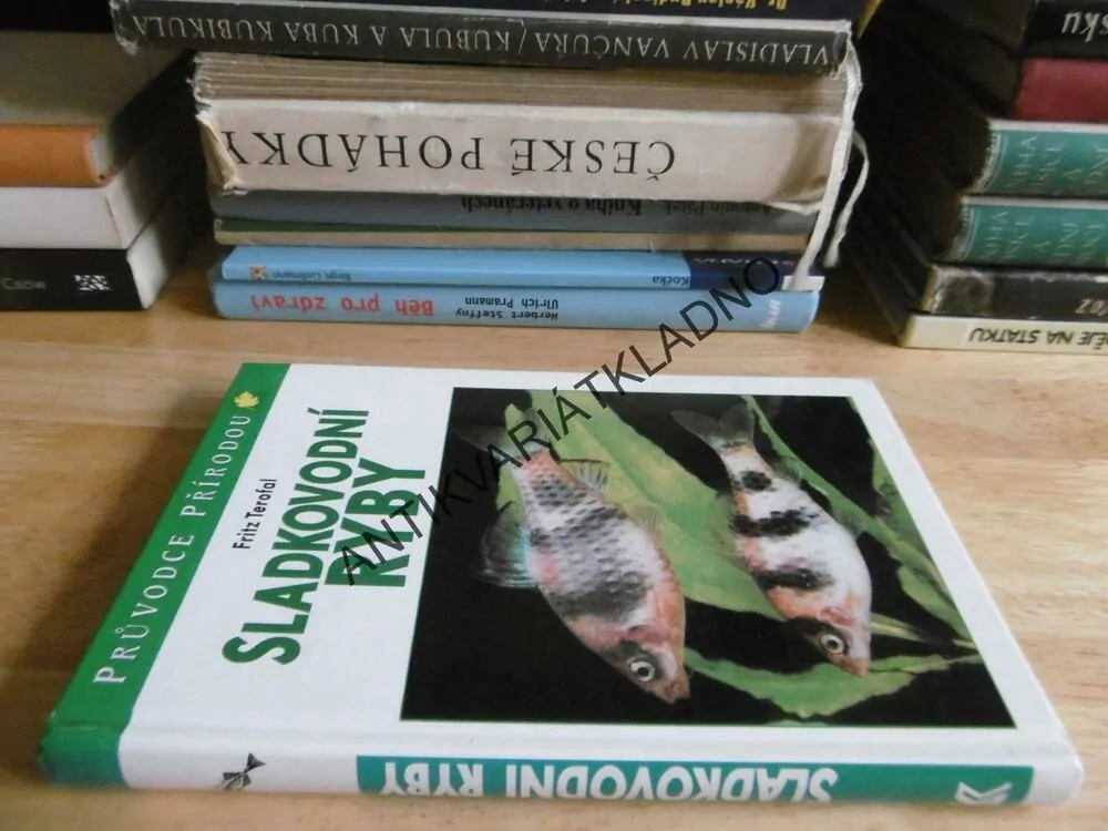 SLADKOVODNÍ RYBY, PRŮVODCE PŘÍRODOU, **an