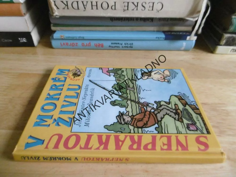 S NEPRAKTOU V MOKRÉM ŽIVLU, ŠVANDRLÍK, NEPRAKTA, **an