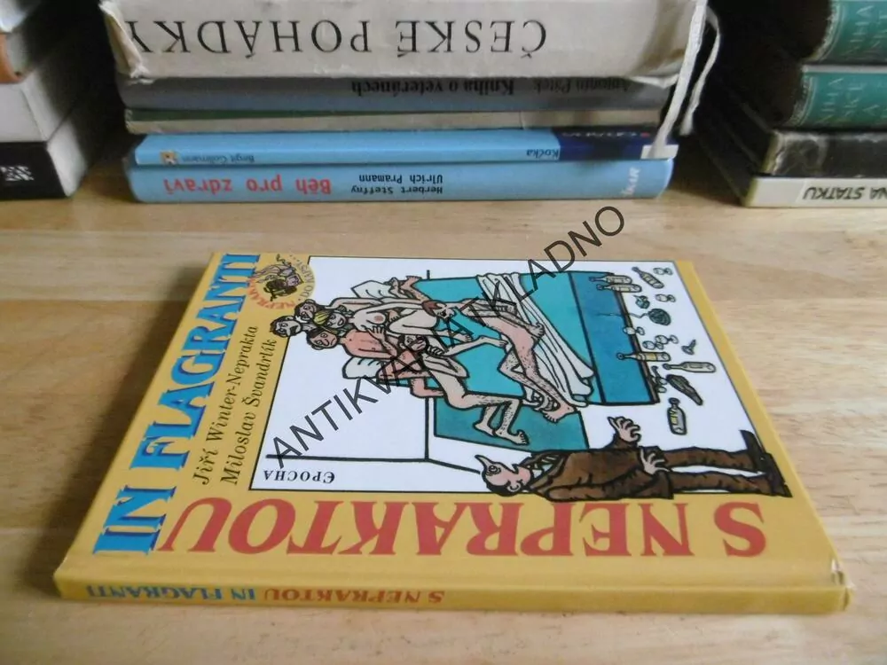 S NEPRAKTOU IN FLAGRANTI, ŠVANDRLÍK, NEPRAKTA - AUTOGRAM, **an
