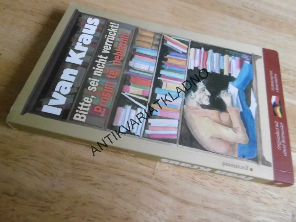 PROSÍM TĚ, NEBLÁZNI!, IVAN KRAUS, německo-česky,