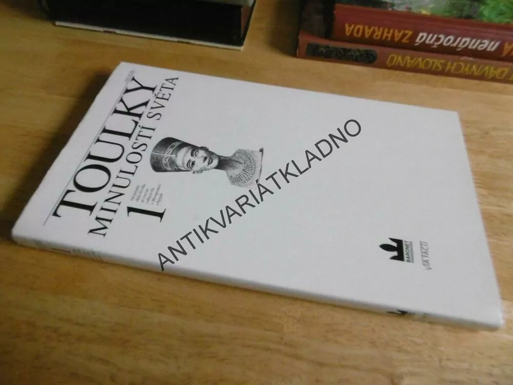 TOULKY MINULOSTÍ SVĚTA, 1.,OD POČÁTKŮ DĚJIN ČLOVĚKA PO ROZVRAT VELKÝCH ŘÍŠÍ V MEZOPOTÁMII A EGYPTĚ, **an