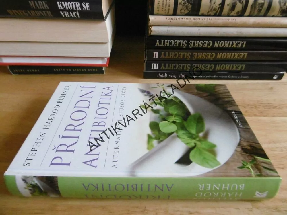PŘÍRODNÍ ANTIBIOTIKA, STEPHEN HARROD BUHNER, ALTERNATIVNÍ ZPŮSOB LÉČBY, **an