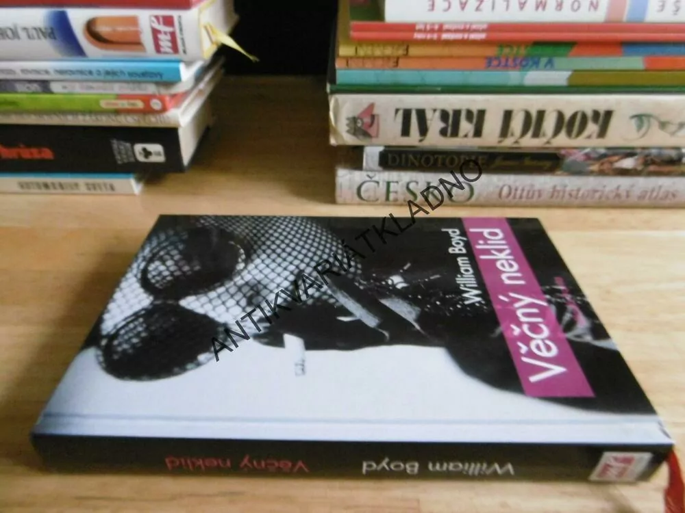 VĚČNÝ NEKLID, WILLIAM BOYD,  **an