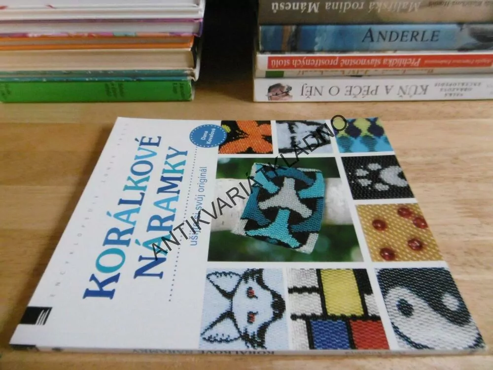 KORÁLKOVÉ NÁRAMKY, UŠIJTE SI SVŮJ ORIGINÁL, DANA KOVALOVÁ,  **an