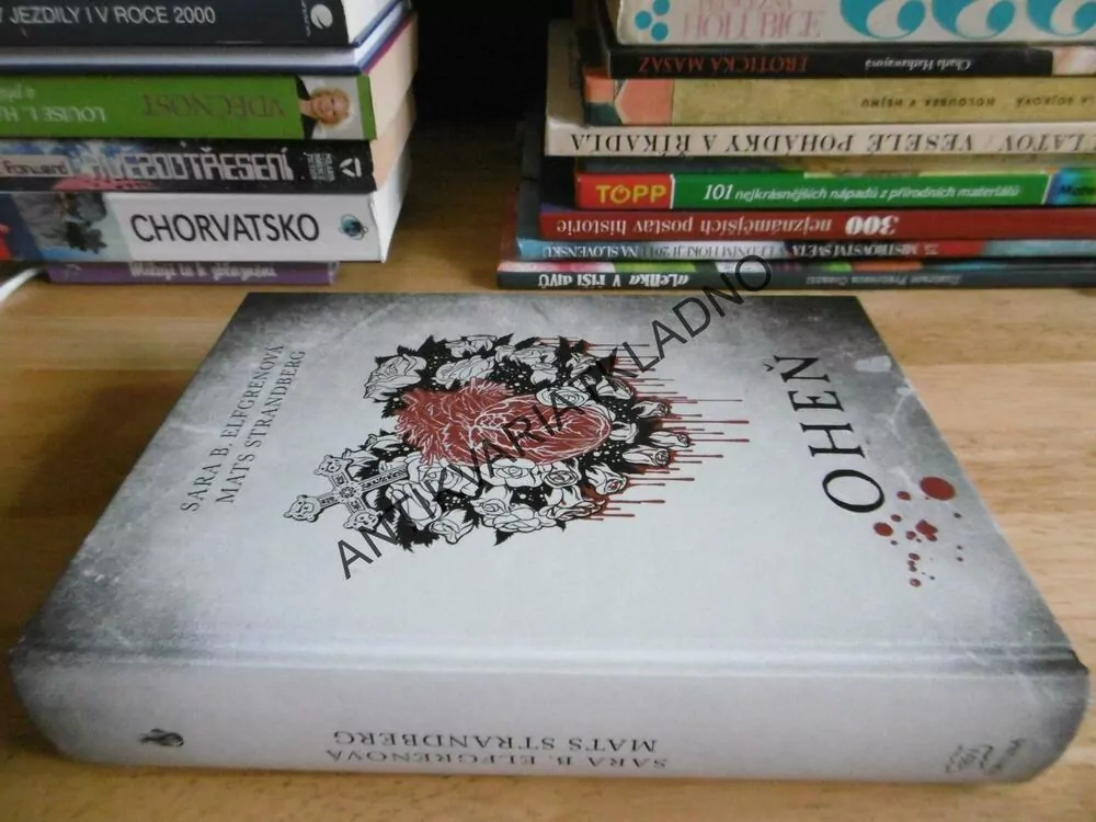 OHEŇ, SARA B. ELFGRENOVÁ, MATS STRANDBERG, **an