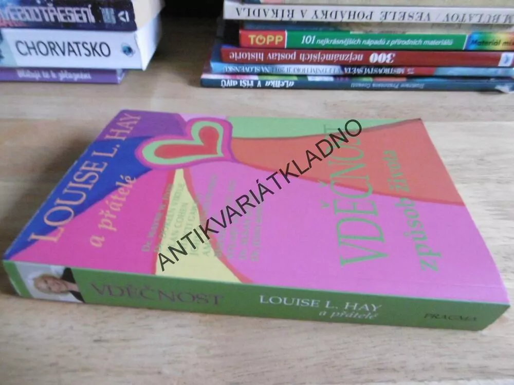 VDĚČNOST ZPŮSOB ŽIVOTA, LOUISE L.HAY, **an