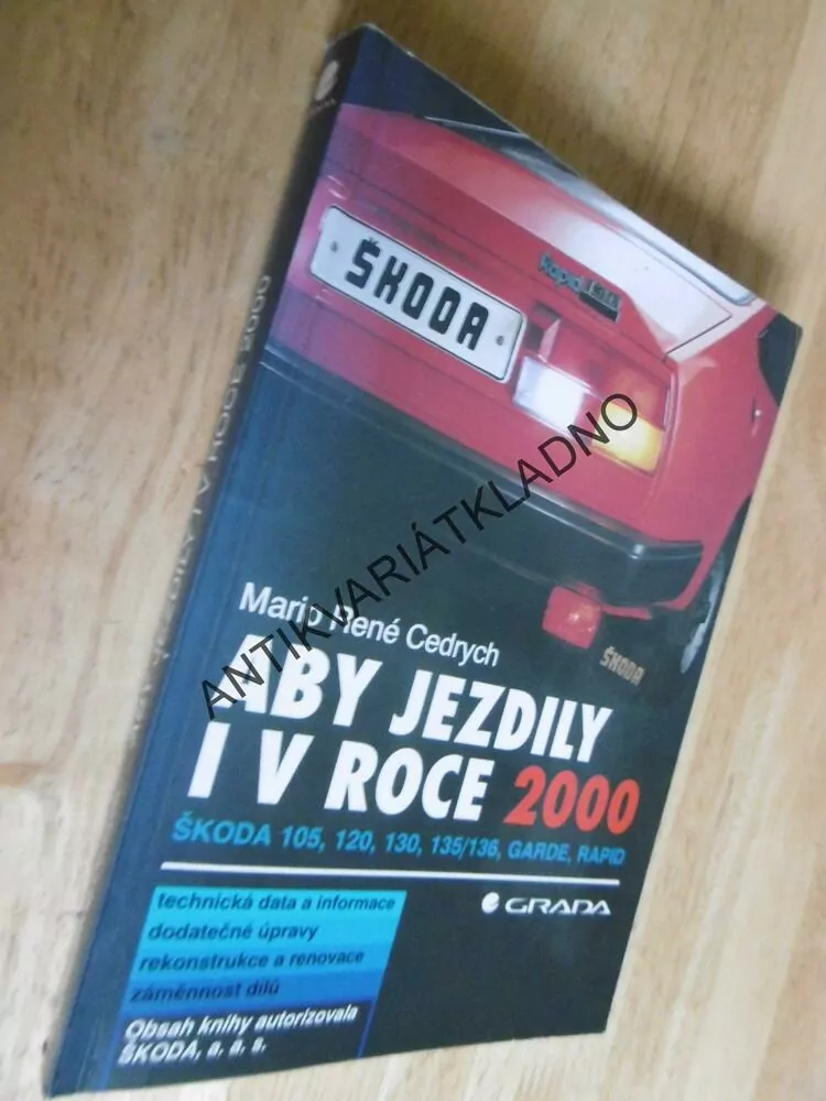 ABY JEZDILY IV ROCE 200, ŠKODA 105,120,130, MARIO RENÉ CEDRYCH