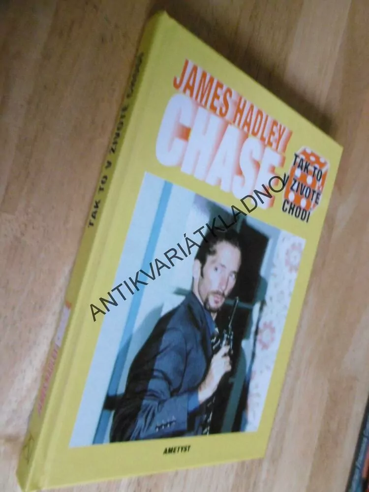 TAK TO V ŽIVOTĚ CHODÍ, JAMES HADLEY CHASE, **an